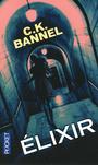 Couverture du livre Élixir - Bannel Cédric - 9782266146104