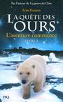 Couverture du livre QUETE DES OURS T1 -LA -AVENTURE COMMENCE - HUNTER ERIN - 9782266185813