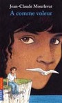 Couverture du livre À comme voleur - MOURLEVAT JEAN-CLAUDE - 9782266210072