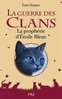 Couverture du livre GUERRE DES CLANS (GF) PROPHETIE ETOILE.. - HUNTER ERIN - 9782266230483