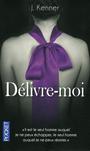 Couverture du livre Délivre-moi - Kenner Julie - 9782266237888