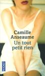 Couverture du livre UN TOUT PETIT RIEN - Anseaume Camille - 9782266250832
