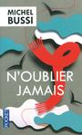 Couverture du livre N'oublier jamais - Bussi Michel - 9782266254571