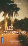Couverture du livre Jouisseurs (Les) - Vinson Sigolène - 9782266282475