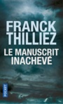 Couverture du livre Manuscrit inachevé (Le) - THILLIEZ FRANCK - 9782266293006