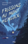 Couverture du livre Frissons au mont Hemlock - Arden Katherine - 9782266338295