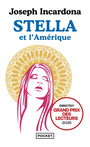 Couverture du livre Stella et l'Amérique - INCARDONA JOSEPH - 9782266343817