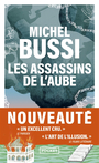Couverture du livre Assassins de l'aube (Les) - Bussi Michel - 9782266353267