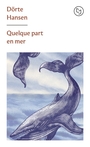Couverture du livre Quelque part en mer - Hansen Dörte - 9782266354790