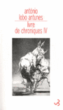 Couverture du livre Livre de chroniques 4 - ANTUNES ANTONIO LOBO - 9782267020113