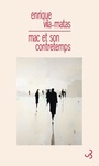 Couverture du livre Mac et son contretemps - VILA-MATAS ENRIQUE - 9782267029963