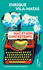 Couverture du livre Mac et son contretemps - VILA-MATAS ENRIQUE - 9782267045383
