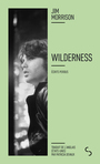Book cover: Wilderness : écrits perdus - MORRISON JIM - 9782267049008