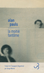 Couverture du livre Moitié fantôme (La) - PAULS ALAN - 9782267051360