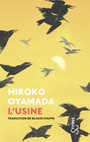 Couverture du livre Usine (L') - Oyamada Hiroko - 9782267051513