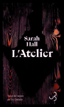 Couverture du livre Atelier (L') - HALL SARAH - 9782267052466