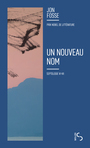 Couverture du livre Septologie 6-7 Un nouveau nom - FOSSE JON - 9782267059489