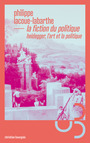 Couverture du livre La fiction du politique - LACOUE-LABARTHE PHILIPPE - 9782267061253