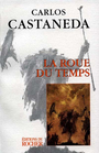 Couverture du livre La roue du temps - CASTANEDA CARLOS - 9782268032788
