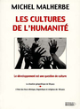 Couverture du livre Cultures de l'humanite - MALHERBE MICHEL - 9782268037295