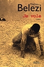 Couverture du livre Je vole - BELEZI MATHIEU - 9782268043418