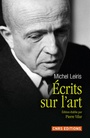 Couverture du livre Ecrits sur l'art - LEIRIS MICHEL - 9782271070753