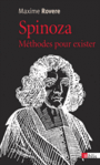 Book cover: Spinoza : méthodes pour exister - Rovere Maxime - 9782271074546