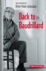 Couverture du livre Back to Baudrillard - PENOT-LACASSAGNE OLIVIER - 9782271081988