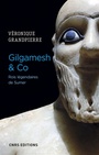 Couverture du livre Rois légendaires de Sumer : Gilgamesh & Co. - Grandpierre Véronique - 9782271127532