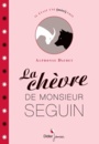 Couverture du livre Chèvre de monsieur Seguin (La) - DAUDET ALPHONSE - 9782278084623
