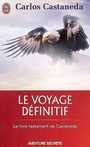 Couverture du livre Voyage définitif (Le) - CASTANEDA CARLOS - 9782290010129