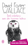 Couverture du livre Brefs entretiens avec des hommes hideux - WALLACE DAVID FOSTER - 9782290098332