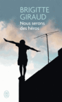 Couverture du livre Nous serons des héros - GIRAUD BRIGITTE - 9782290124758