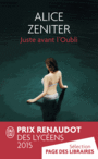 Couverture du livre Juste avant l'oubli - Zeniter Alice - 9782290126486