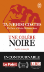 Couverture du livre Colère noire (Une) : lettre à mon fils - Coates Ta-Nehisi - 9782290134245