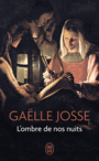 Couverture du livre Ombre de nos nuits (L') - Josse Gaëlle - 9782290138908