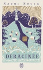 Couverture du livre Déracinée - NOVIK NAOMI - 9782290154892