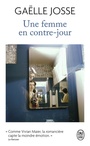 Couverture du livre Une femme en contre-jour - Josse Gaëlle - 9782290220290