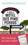 Couverture du livre Bienvenue au motel des Pins perdus - Bivald Katarina - 9782290224861