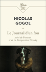 Couverture du livre Journal d'un fou ; Le portrait ; La perspective Nevsky (Le) - Gogol Nikolaï Vasilievitch - 9782290258705