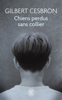 Couverture du livre Chiens perdus sans collier - CESBRON GILBERT - 9782290307854