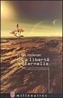 Couverture du livre Liberte eternelle - HALDEMAN JOE - 9782290313411
