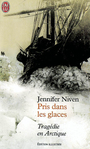 Couverture du livre Pris dans les glaces : tragedie en arctique - NIVEN JENNIFER - 9782290324271