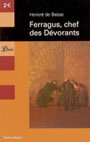 Couverture du livre Ferragus, chef des devorants - BALZAC HONORE DE - 9782290345771