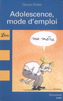 Couverture du livre Adolescence, mode d'emploi - DHOTEL GERARD - 9782290349953