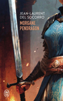 Couverture du livre Morgane Pendragon - DEL SOCORRO Jean-Laurent - 9782290393222
