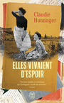 Couverture du livre Elles vivaient d'espoir - Hunzinger Claudie - 9782290397695