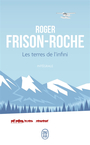 Couverture du livre Terres de l'infini : intégrale (Les) - FRISON-ROCHE ROGER - 9782290411254