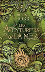 Couverture du livre Aventuriers de la mer (Les) 7 Le seigneur des trois règnes - HOBB ROBIN - 9782290424544