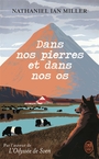 Couverture du livre Dans nos pierres et dans nos os - Miller Nathaniel Ian - 9782290431290